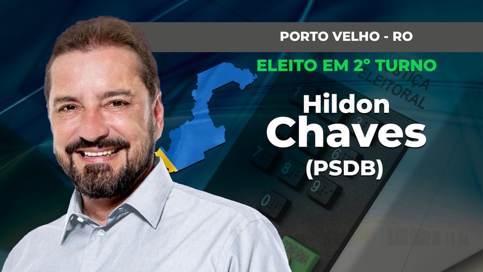 PORTO VELHO: HILDON CHAVES É ELEITO