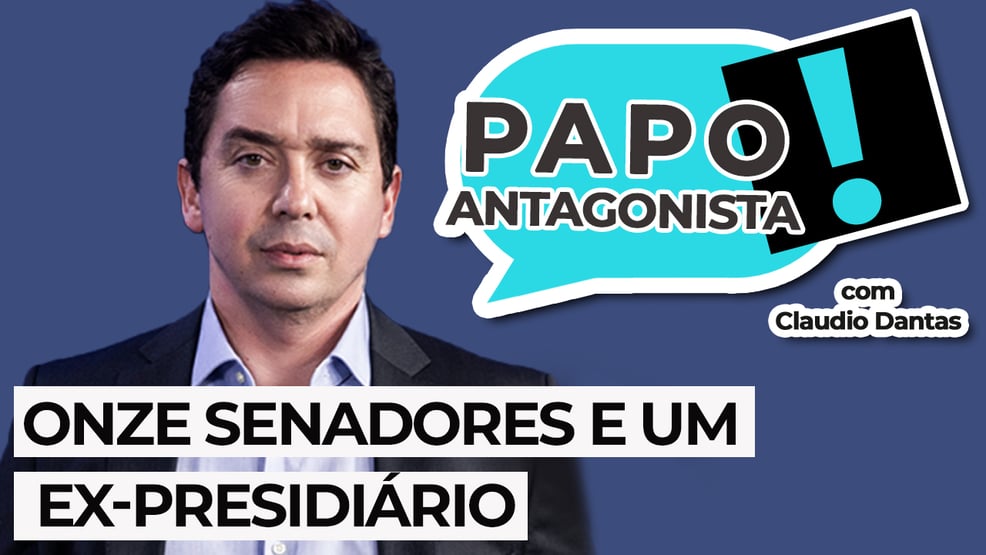 AO VIVO: Onze senadores e um ex-presidiário – Papo Antagonista com Claudio Dantas