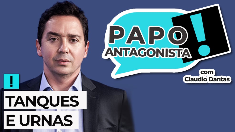 Ao vivo: tanques e urnas – Papo Antagonista com Claudio Dantas