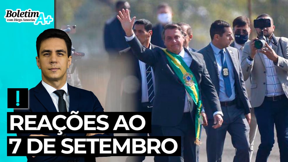 Boletim A+: reações ao 7 de Setembro