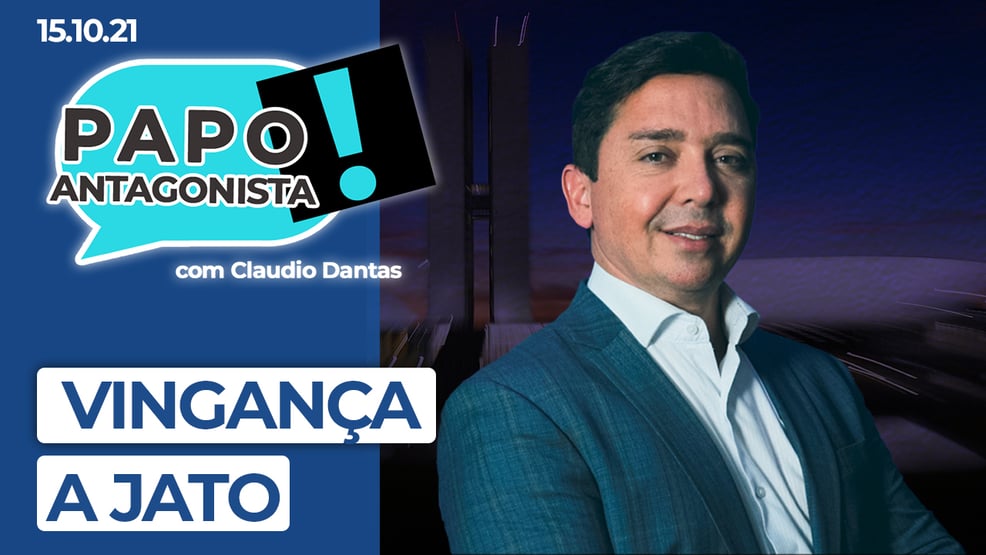 AO VIVO: vingança a jato – Papo Antagonista com Claudio Dantas