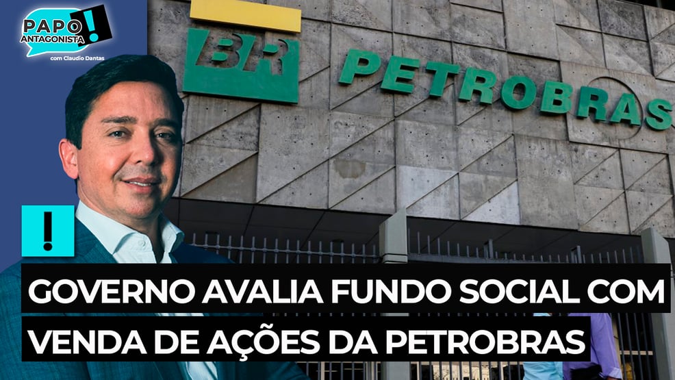 Governo avalia fundo social com venda de ações da Petrobras
