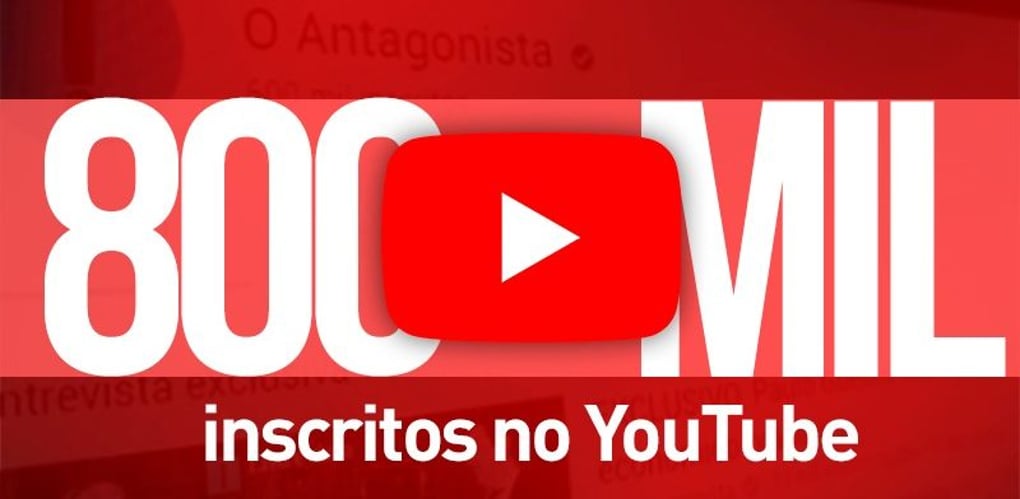 Somos 800 mil antagonistas no YouTube