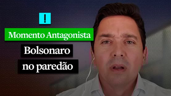 MOMENTO ANTAGONISTA: BOLSONARO NO PAREDÃO