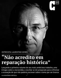 Laurentino Gomes: “Não acredito em reparação histórica”