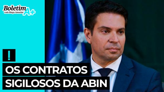 Boletim A+: os contratos sigilosos da Abin