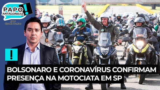 Bolsonaro e coronavírus confirmam presença na motociata em SP