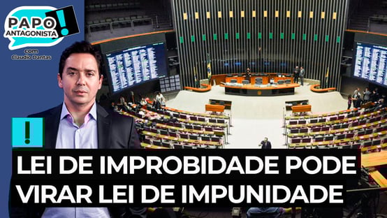 Lei de Improbidade pode virar Lei de Impunidade