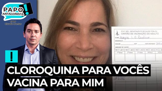 Cloroquina para vocês e vacina para mim