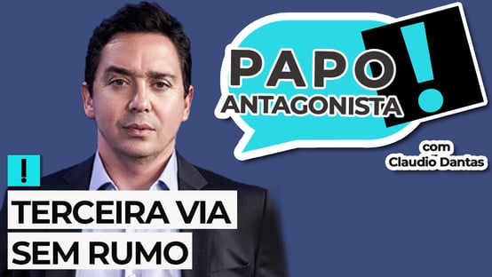 AO VIVO: terceira via sem rumo – Papo Antagonista com Claudio Dantas