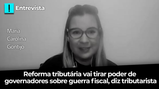 Reforma tributária vai tirar poder de governadores sobre guerra fiscal, diz tributarista