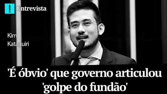 Kim diz que é óbvio que governo articulou golpe do fundão