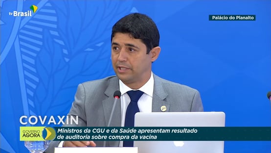 CGU: Covaxin foi contratada para suprir incertezas de entrega de outras vacinas