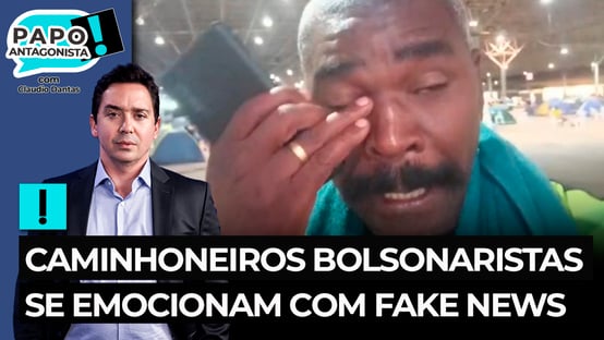 Caminhoneiros bolsonaristas se emocionam com fake news