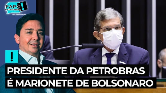 Presidente da Petrobras é marionete de Bolsonaro