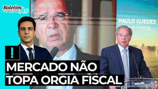 Boletim A+: mercado não topa orgia fiscal