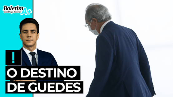 Boletim A+: o destino de Guedes