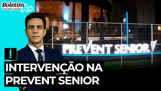 Boletim A+: Intervenção na Prevent Senior