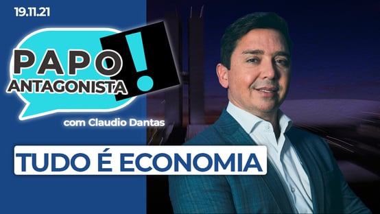 AO VIVO: tudo é economia – Papo Antagonista com Claudio Dantas