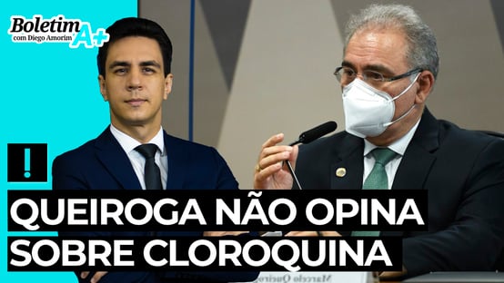 Boletim A+: Queiroga não opina sobre cloroquina