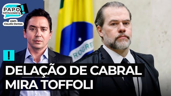 Delação de Cabral mira Toffoli