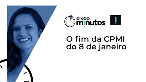 Cinco Minutos: O fim da CPMI do 8 de janeiro