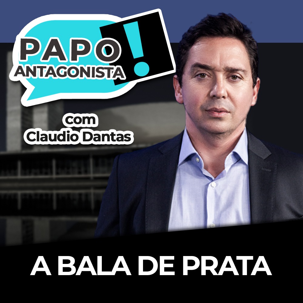 Podcast: A bala de prata – Papo Antagonista com Claudio Dantas