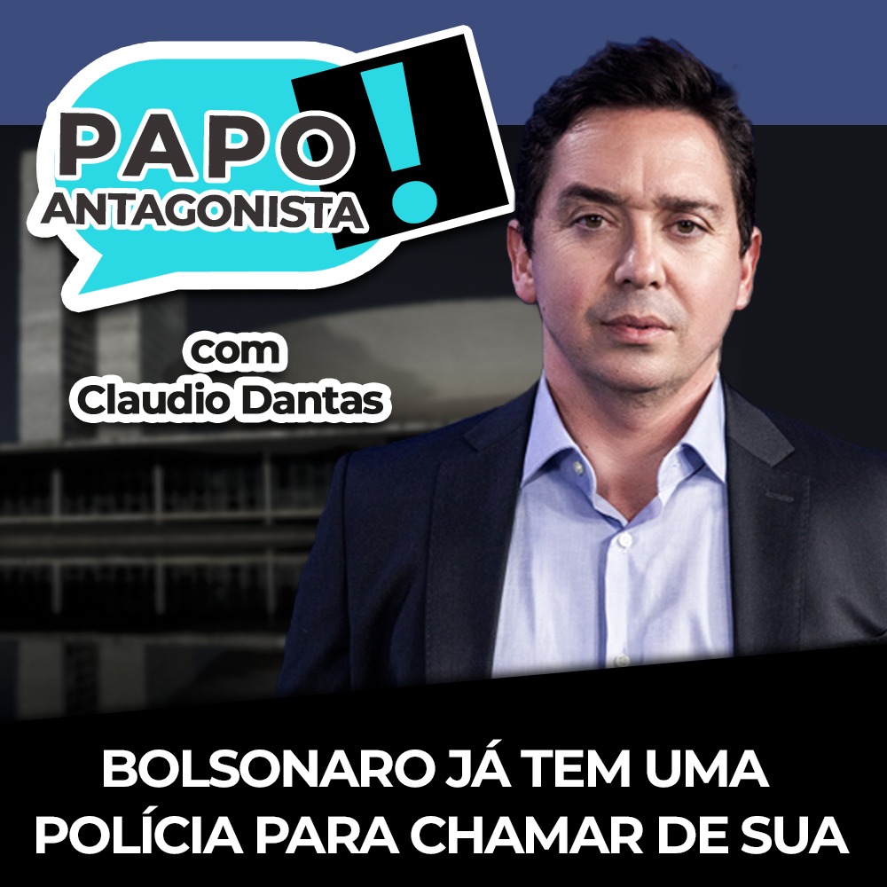 Podcast: Bolsonaro já tem uma polícia pra chamar de sua – Papo Antagonista com Claudio Dantas e Crusoé