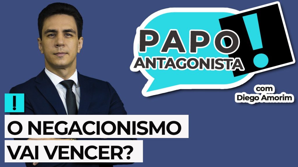 Podcast: O negacionismo vai vencer? – Papo Antagonista com Diego Amorim