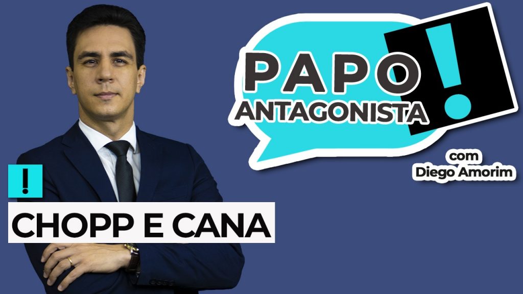 Podcast: Chopp e cana – Papo Antagonista com Diego amorim