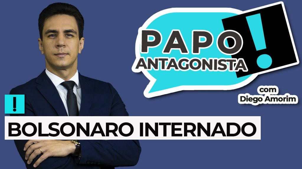 Podcast: Bolsonaro internado – Papo Antagonista com Diego Amorim