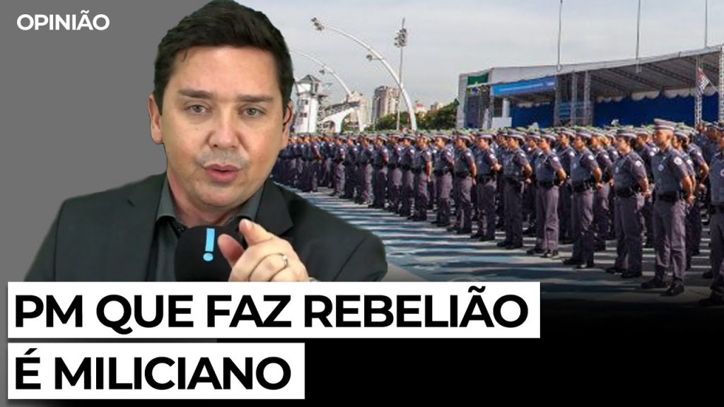 Podcast: Opinião do Claudio sobre os PMs bolsonaristas em rebelião