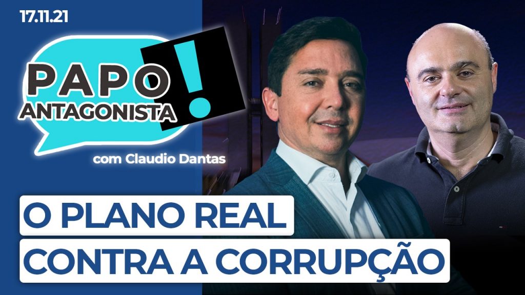 Podcast – O plano Real contra a corrupção – Papo Antagonista com Claudio Dantas e Mario Sabino