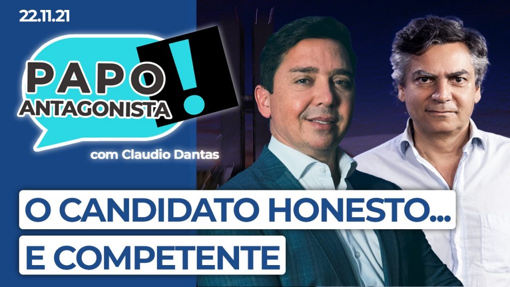 Podcast – O candidato honesto… e competente – Papo Antagonista com Claudio Dantas e Diogo Mainardi