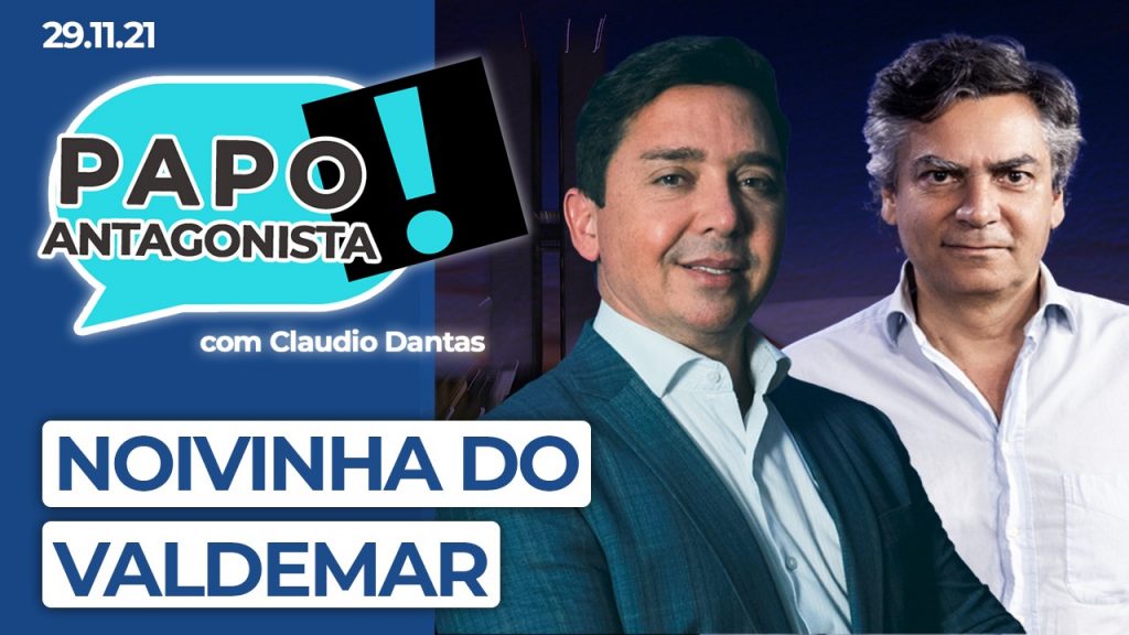 Podcast – Noivinha do Valdemar – Papo Antagonista com Claudio Dantas e Diogo Mainardi
