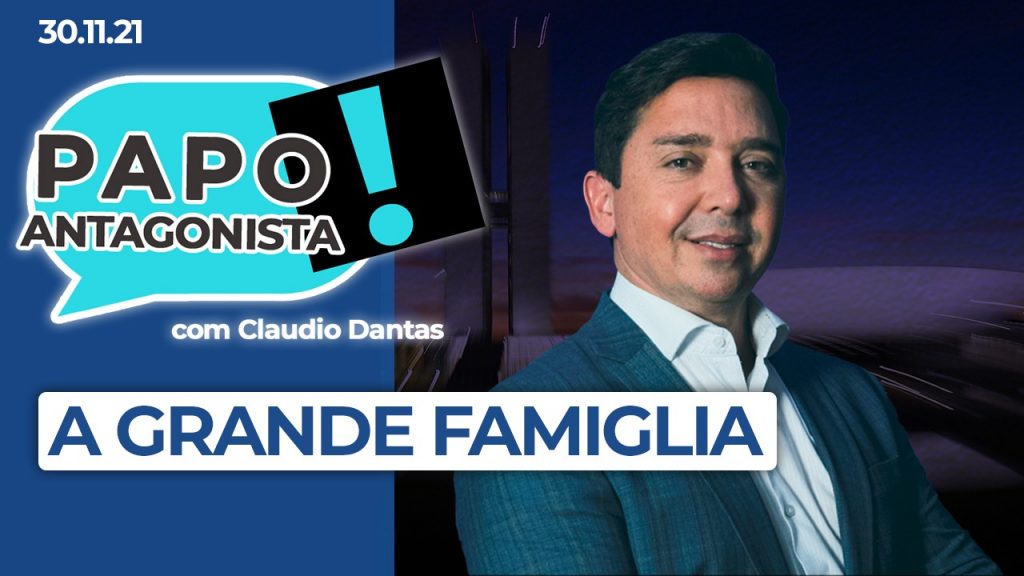 Podcast – A grande famiglia – Papo Antagonista com Claudio Dantas