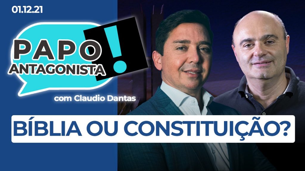 Podcast – Bíblia ou Constituição? – Papo Antagonista com Claudio Dantas e Mario Sabino