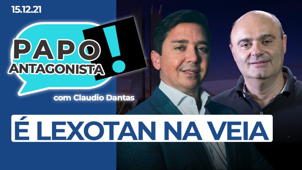 Podcast – É Lexotan na Veia – Papo Antagonista com Claudio Dantas e Mario Sabino