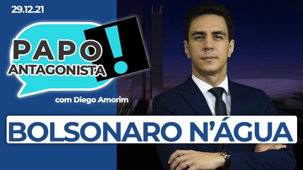 Podcast – Bolsonaro n’água – Papo Antagonista com Diego Amorim