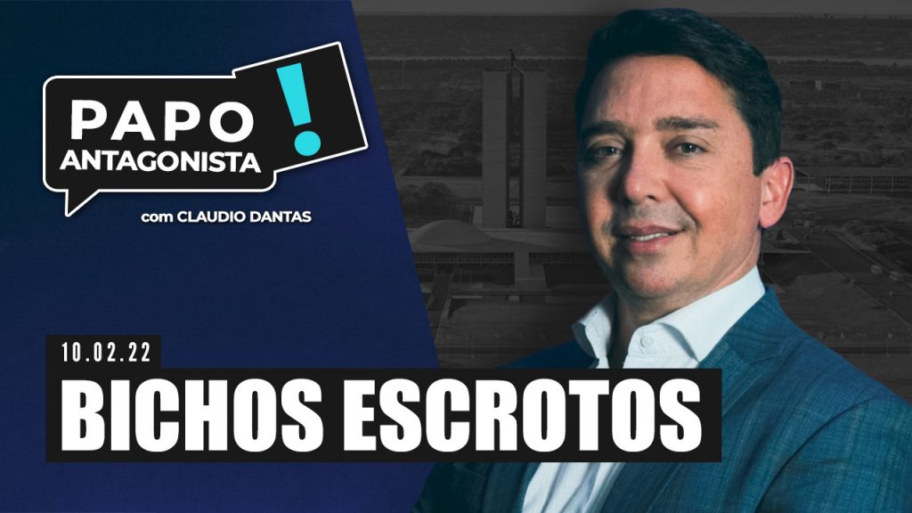 Podcast – Bichos escrotos – Papo Antagonista com Claudio Dantas