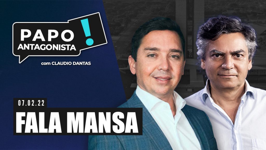 Podcast – Fala mansa – Papo Antagonista com Claudio Dantas e Diogo Mainardi