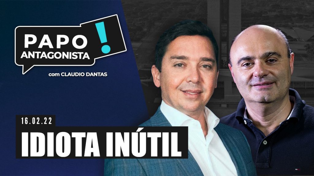 Podcast – Idiota inútil – Papo Antagonista com Claudio Dantas e Mario Sabino