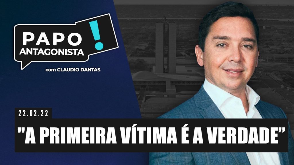 Podcast – “A primeira vítima é a verdade” – Papo Antagonista com Claudio Dantas