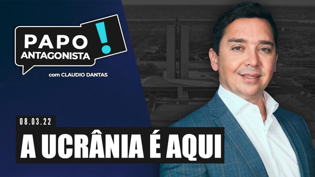 Podcast – A Ucrânia é aqui – Papo Antagonista com Claudio Dantas
