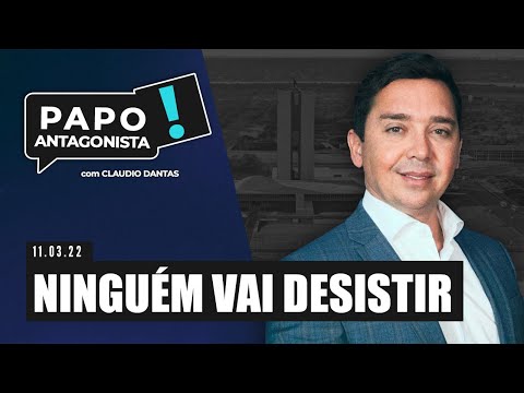 Podcast – Ninguém vai Desistir – Papo Antagonista com Claudio Dantas e Crusoé