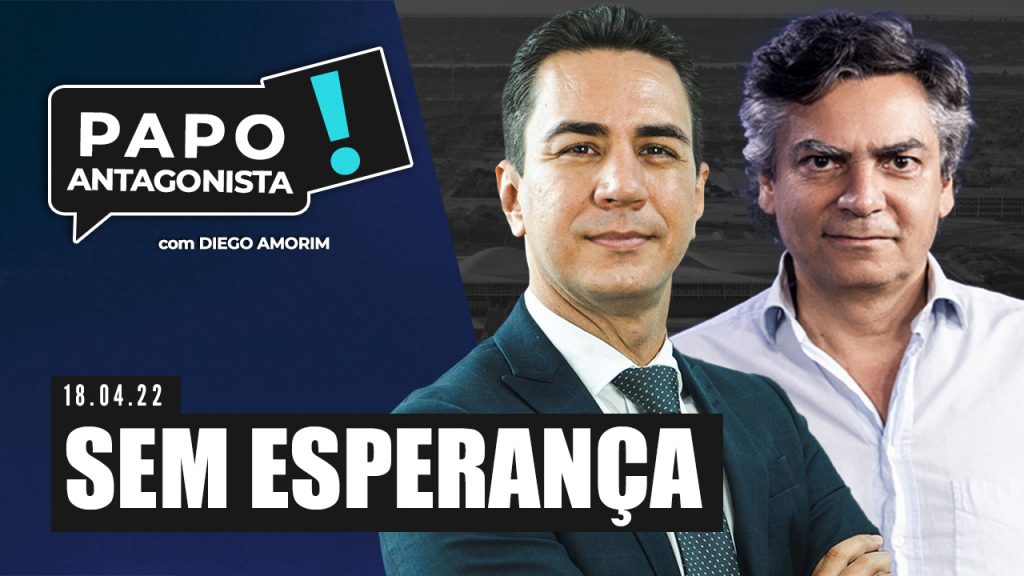 Podcast – Sem esperança – Papo Antagonista com Diego Amorim e Diogo Mainardi