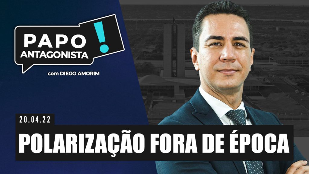 Podcast – Polarização fora de época – Papo Antagonista com Diego Amorim