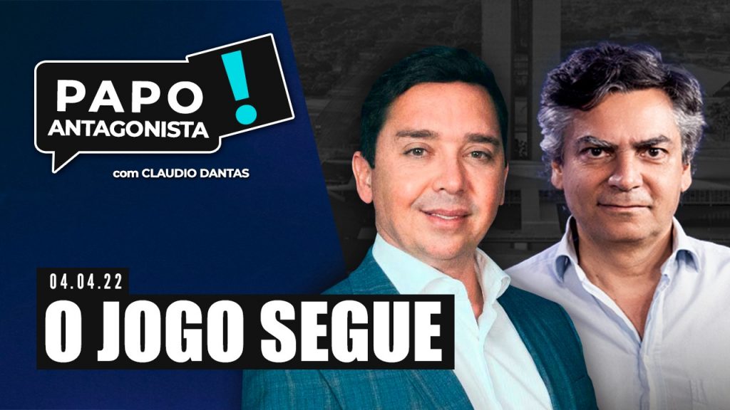 Podcast – O jogo segue – Papo Antagonista com Claudio Dantas e Diogo Mainardi