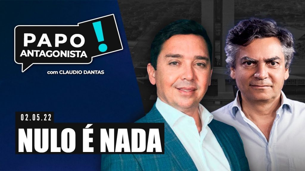 Podcast – Nulo é nada – Papo Antagonista com Claudio Dantas e Diogo Mainardi