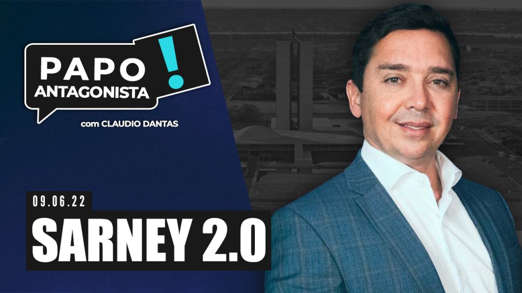 Podcast – Sarney 2.0 – Papo Antagonista com Claudio Dantas